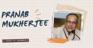 Feature Image (16) Pranab Mukherjee: A Legacy of Leadership