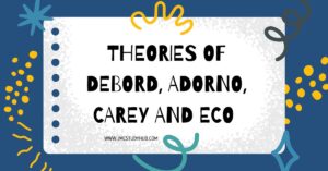 Feature Image Exploring Media’s Influence: Theories of Debord, Adorno, Carey, and Eco