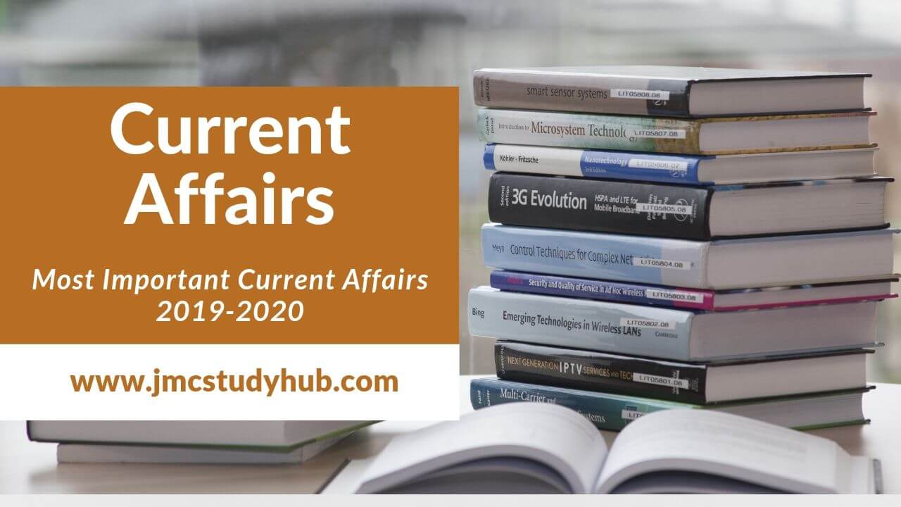 Current Affairs 2019-2020- quick revision notes