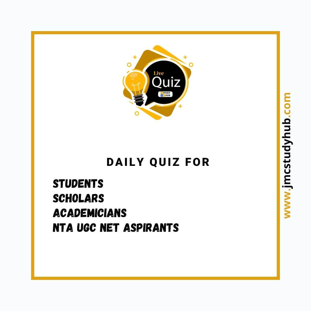 Daily Live Quiz for Students, academicians, NTA UGC NET Exam