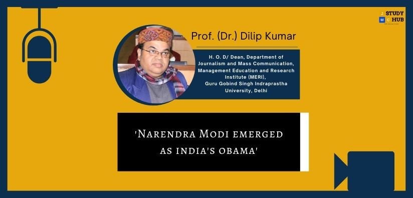 Narendra Modi emerged as India’s Obama - Dr. Dilip