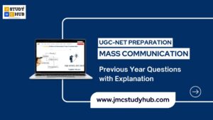 UGC-NET Preparation_Mass Communication Previous Year Questions